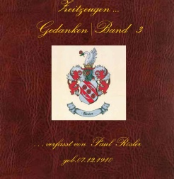 Paul Rösler - Zeitzeugen.. Gedanken. Band 3
