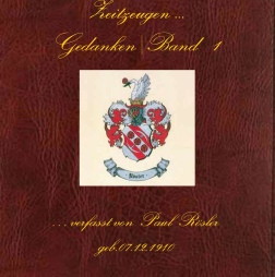 Paul Rösler - Zeitzeugen.. Gedanken. Band 1